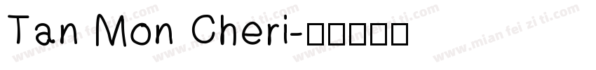 Tan Mon Cheri字体转换